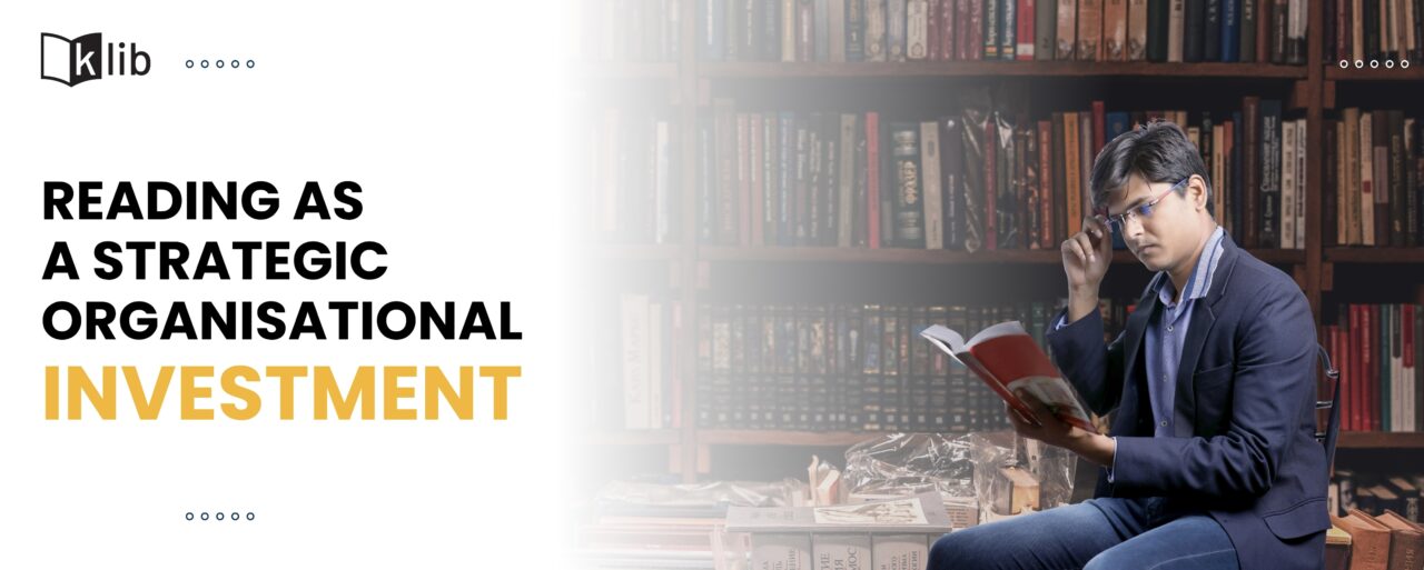 A man reading a book beside the title "Workplace Reading Culture Ias a strategic investment"
